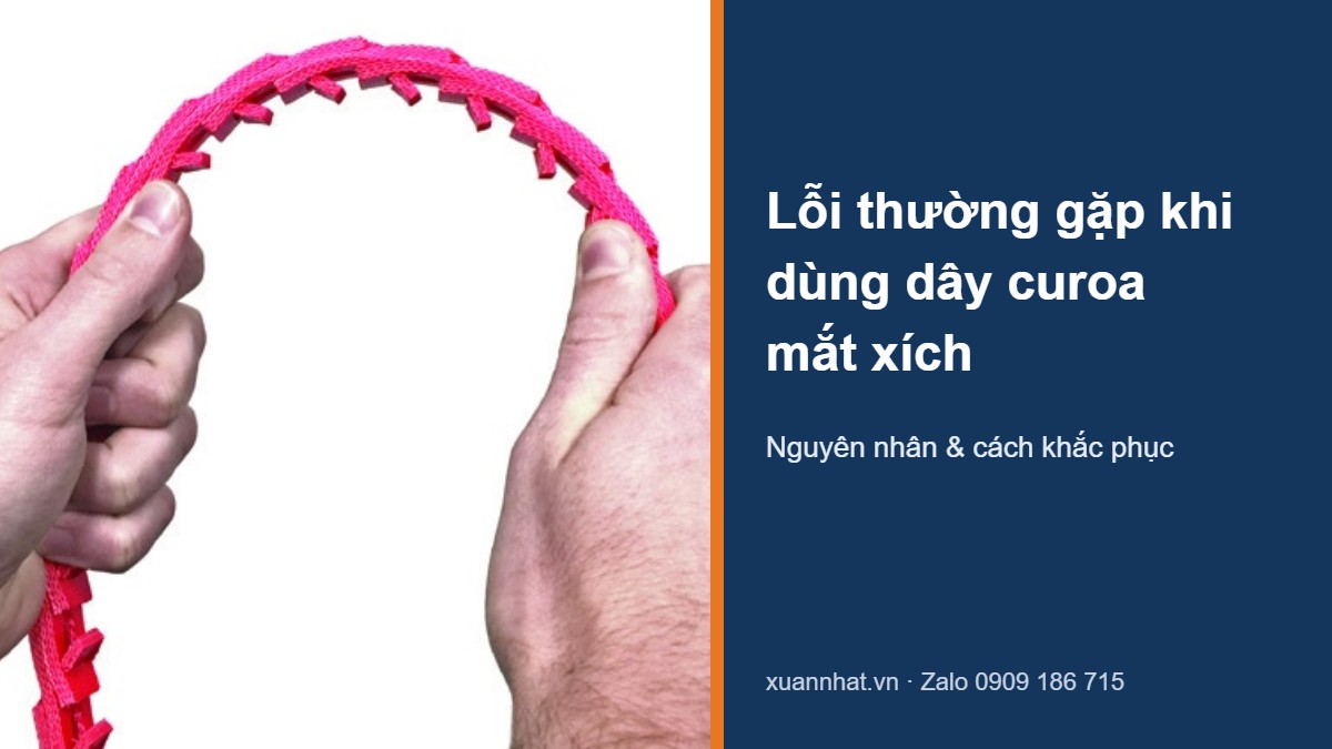 Tháo nối dây curoa mắt xích Fenner PowerTwist bằng tay – lỗi thường gặp và cách khắc phục
