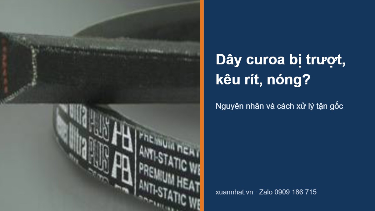 Dây curoa Fenner Ultra PLUS – xử lý dây curoa bị trượt, kêu rít, nóng