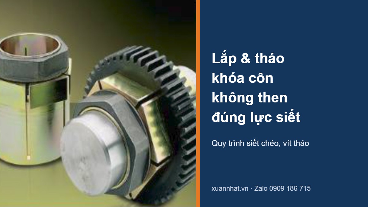 Lắp và tháo khóa côn không then Fenner Trantorque đúng lực siết